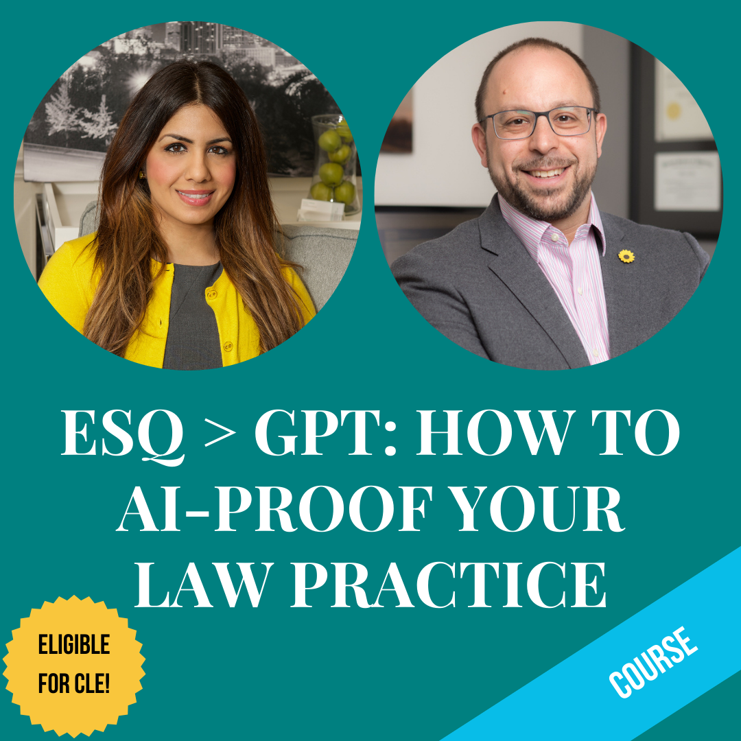 ESQ > GPT: How to AI-Proof your Law Practice