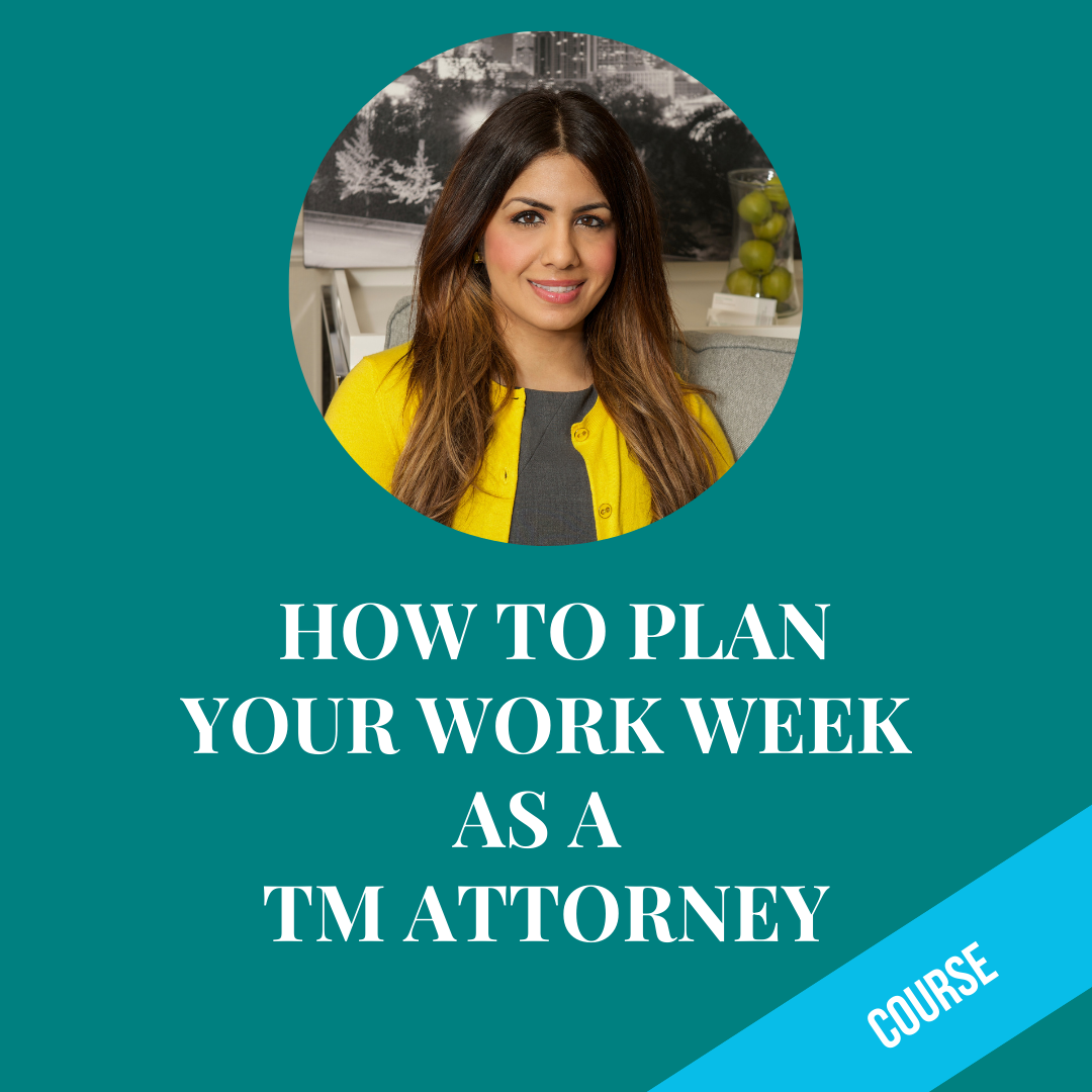 How to Plan Your Work Week as a TM Attorney