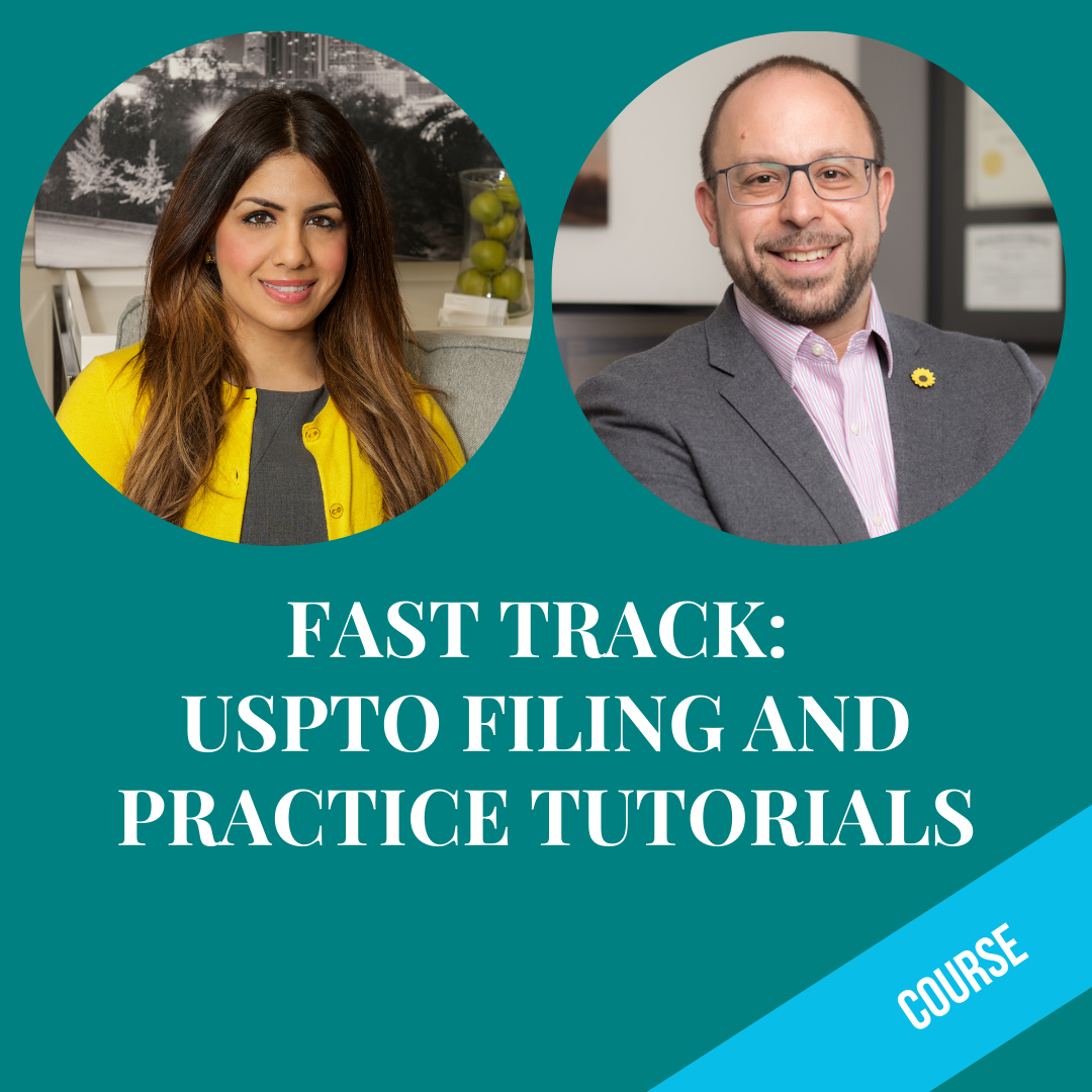 Fast Track: USPTO Filing & Practice Tutorials