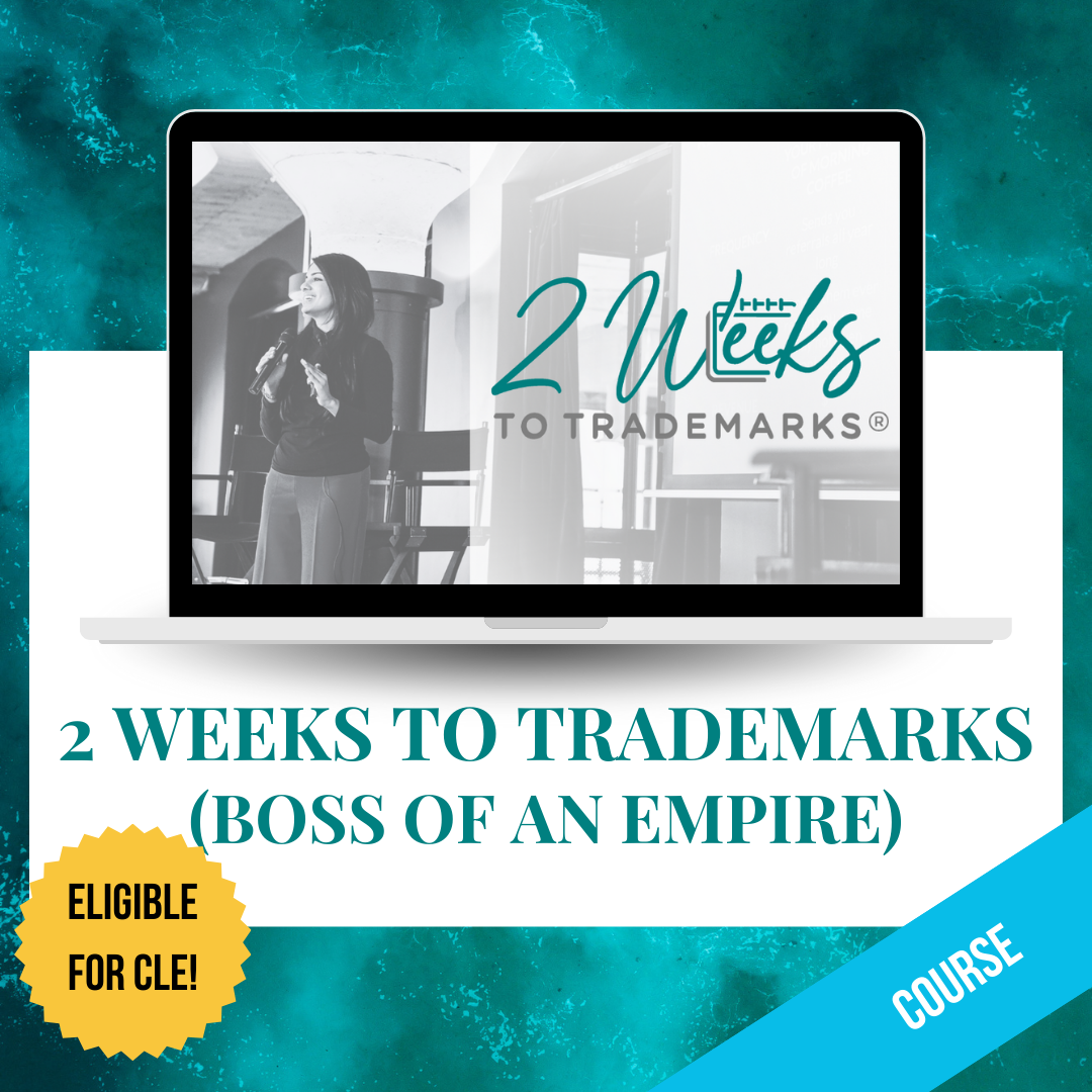 2 Weeks to Trademarks® (Boss of an Empire)
